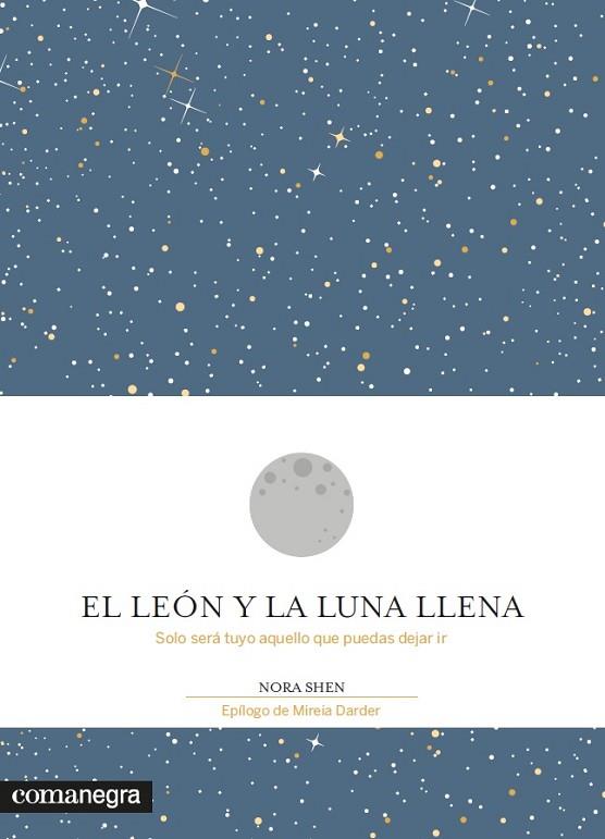 LEÓN Y LA LUNA LLENA, EL | 9788416605200 | SHEN, NORA | Llibreria Drac - Librería de Olot | Comprar libros en catalán y castellano online