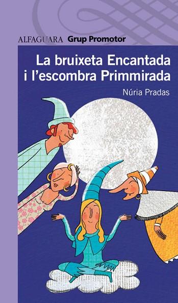 BRUIXETA ENCANTADA I L'ESCOMBRETA PRIMMIRADA, LA | 9788479185251 | PRADAS, NURIA | Llibreria Drac - Librería de Olot | Comprar libros en catalán y castellano online