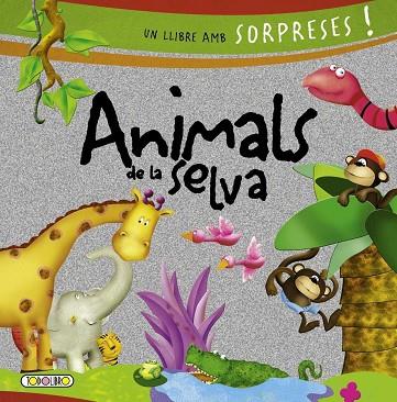 ANIMALS DE LA SELVA | 9788490374580 | CAFFERATA, FLORENCIA | Llibreria Drac - Llibreria d'Olot | Comprar llibres en català i castellà online