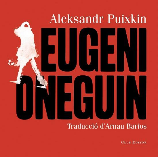 EUGENI ONEGUIN | 9788473292436 | PUIXKIN, ALEKSANDR | Llibreria Drac - Llibreria d'Olot | Comprar llibres en català i castellà online