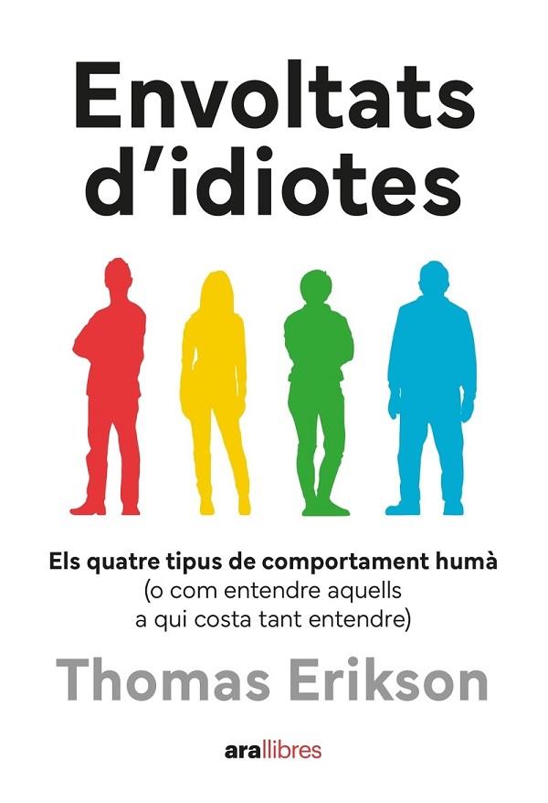 ENVOLTATS D'IDIOTES | 9788411731003 | ERIKSON, THOMAS | Llibreria Drac - Llibreria d'Olot | Comprar llibres en català i castellà online