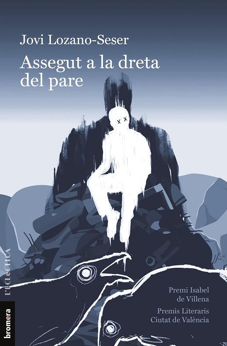 ASSEGUT A LA DRETA DEL PARE | 9788413586403 | LOZANO-SESER, JOVI | Llibreria Drac - Llibreria d'Olot | Comprar llibres en català i castellà online