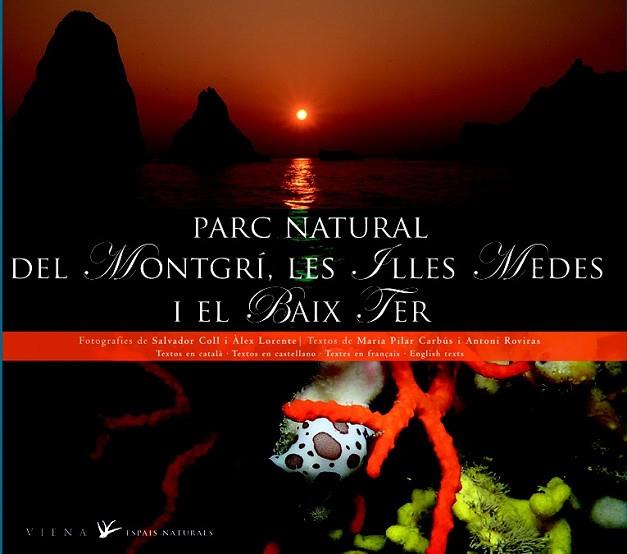 PARC NATURAL DEL MONTGRÍ LES ILLES MEDES I EL BAIX TER | 9788483306499 | CARABUS, MARIA PILAR | Llibreria Drac - Llibreria d'Olot | Comprar llibres en català i castellà online