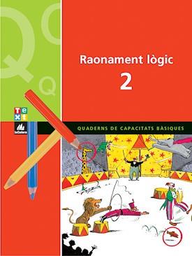 RAONAMENT LOGIC 2 QUADERN DE CAPACITATS BASIQUES | 9788441208476 | BLANCH, XAVIER/ESPOT, LAURA | Llibreria Drac - Llibreria d'Olot | Comprar llibres en català i castellà online