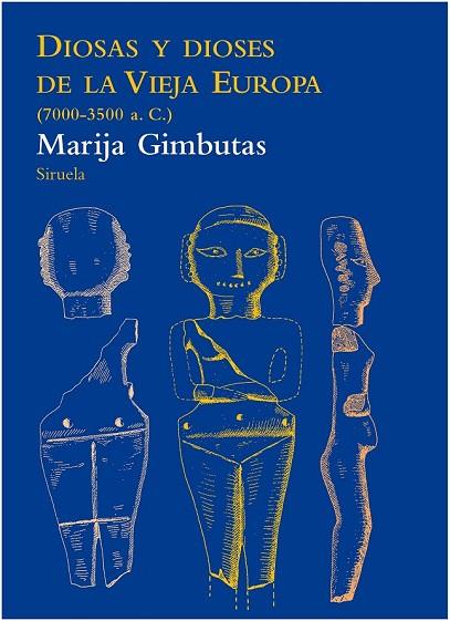 DIOSAS Y DIOSES DE LA VIEJA EUROPA | 9788415937005 | GIMBUTAS, MARIJA | Llibreria Drac - Librería de Olot | Comprar libros en catalán y castellano online