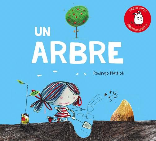 ARBRE, UN | 9788417028268 | MATTIOLI, RODRIGO | Llibreria Drac - Llibreria d'Olot | Comprar llibres en català i castellà online