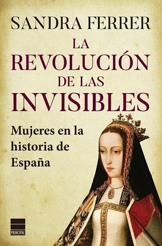 REVOLUCIÓN DE LAS INVISIBLES, LA  | 9788418216527 | FERRER VALERO, SANDRA | Llibreria Drac - Llibreria d'Olot | Comprar llibres en català i castellà online