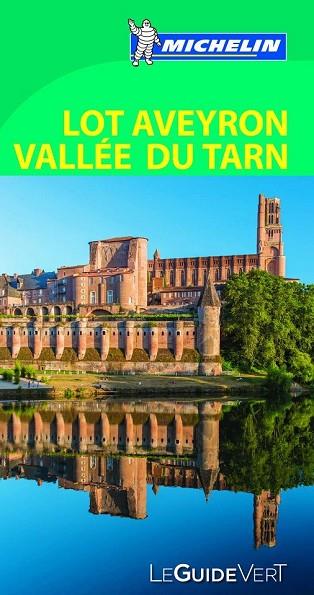 LOT AVEYRON VALLÉE DU TARN (LE GUIDE VERT 2015) | 9782067197732 | AA.DD. | Llibreria Drac - Llibreria d'Olot | Comprar llibres en català i castellà online