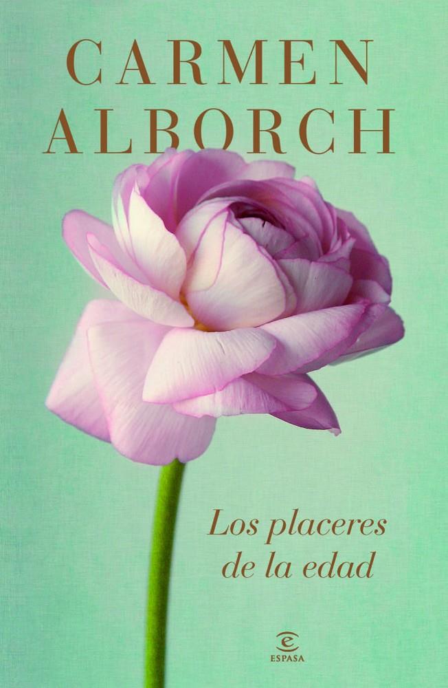 PLACERES DE LA EDAD, LOS | 9788467041460 | ALBORCH, CARMEN | Llibreria Drac - Llibreria d'Olot | Comprar llibres en català i castellà online