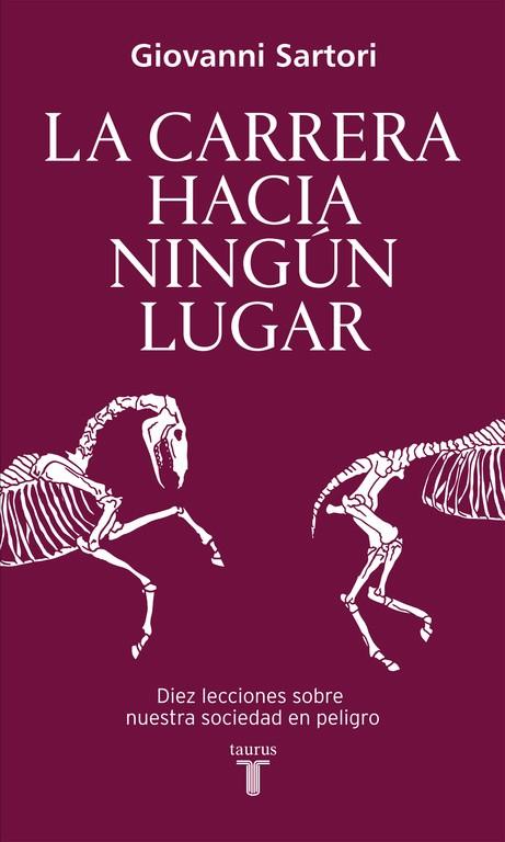 CARRERA HACIA NINGÚN LUGAR, LA | 9788430617821 | SARTORI, GIOVANNI | Llibreria Drac - Llibreria d'Olot | Comprar llibres en català i castellà online