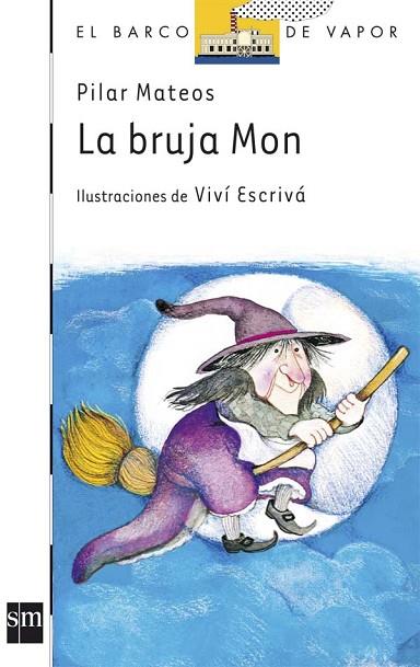 BRUJA MON, LA | 9788434814615 | MATEOS, PILAR | Llibreria Drac - Librería de Olot | Comprar libros en catalán y castellano online