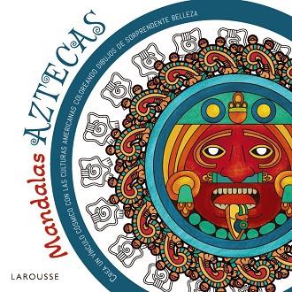 MANDALAS AZTECAS | 9788410124387 | VERGARA, MARCO ANTONIO | Llibreria Drac - Llibreria d'Olot | Comprar llibres en català i castellà online