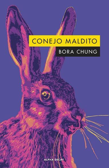 CONEJO MALDITO | 9788412478785 | CHUNG, BORA | Llibreria Drac - Llibreria d'Olot | Comprar llibres en català i castellà online