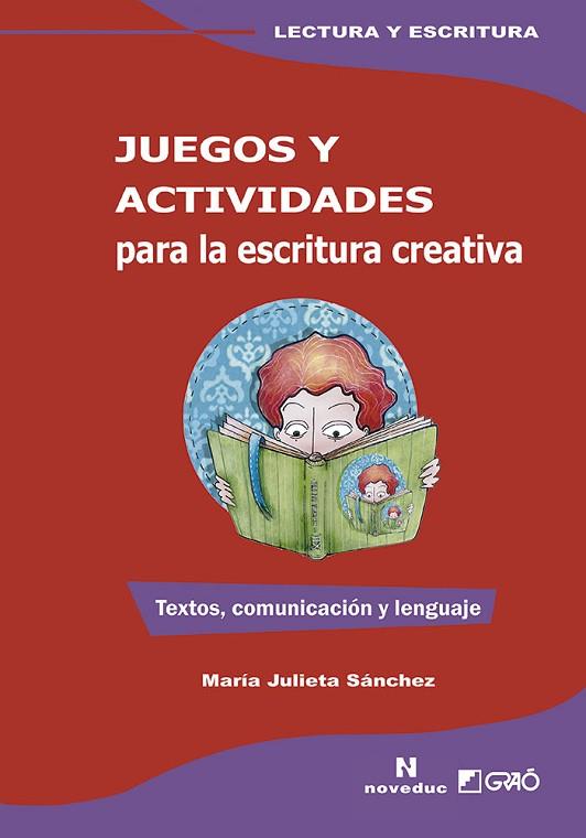 JUEGOS Y ACTIVIDADES PARA LA ESCRITURA CREATIVA | 9788499807447 | SÁNCHEZ, MARÍA JULIETA | Llibreria Drac - Llibreria d'Olot | Comprar llibres en català i castellà online