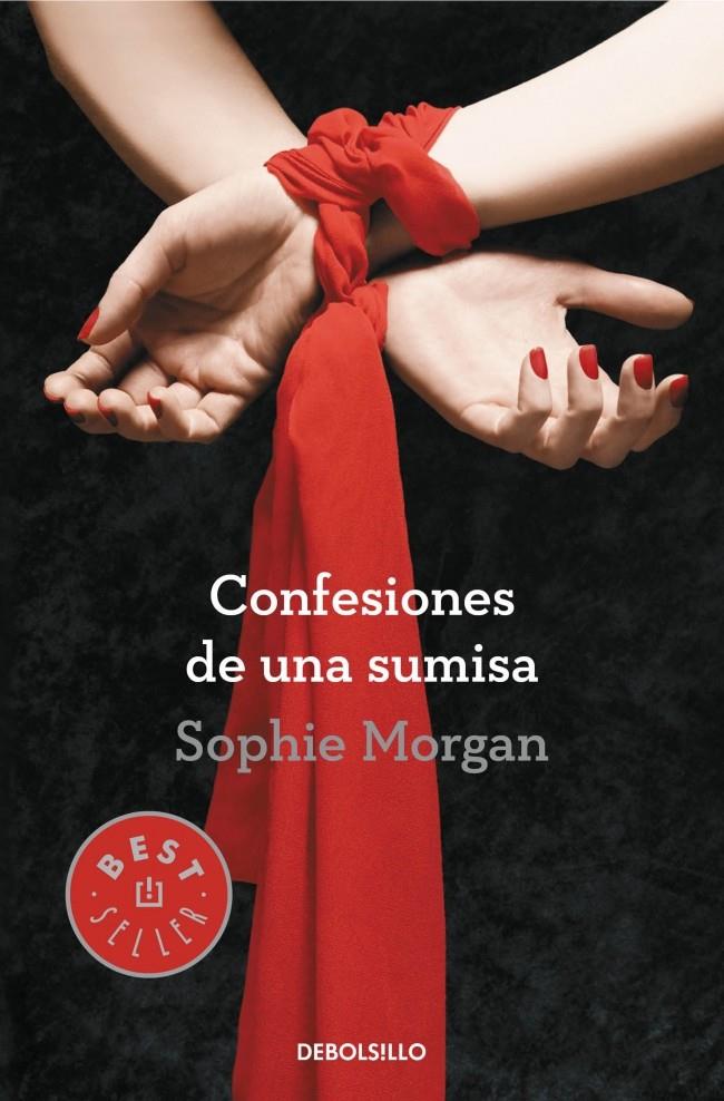 CONFESIONES DE UNA SUMISA | 9788490326749 | MORGAN, SOPHIE | Llibreria Drac - Librería de Olot | Comprar libros en catalán y castellano online