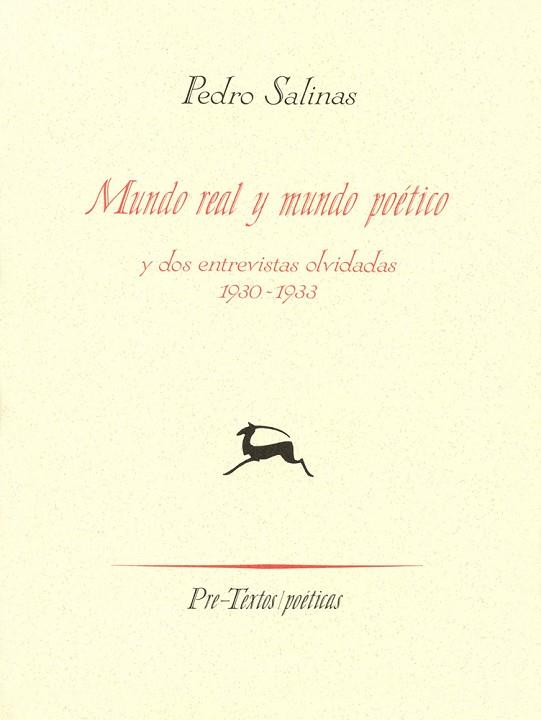 MUNDO REAL Y MUNDO POETICO Y DOS ENTREVISTAS OLVID | 9788481910933 | SALINAS, PEDRO | Llibreria Drac - Librería de Olot | Comprar libros en catalán y castellano online