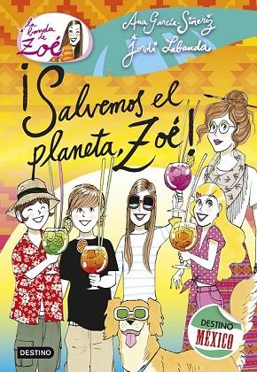 SALVEMOS EL PLANETA, ZOÉ! (LA BANDA DE ZOÉ 10) | 9788408137566 | GARCÍA-SIÑERIZ, ANA ; LABANDA, JORDI | Llibreria Drac - Llibreria d'Olot | Comprar llibres en català i castellà online