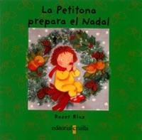 PETITONA PREPARA EL NADAL, LA | 9788466102216 | RIUS, ROSERÇ | Llibreria Drac - Llibreria d'Olot | Comprar llibres en català i castellà online