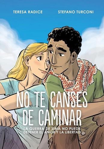 NO TE CANSES DE CAMINAR | 9788417294366 | TERESA RADICE;STEFANO TURCONI | Llibreria Drac - Llibreria d'Olot | Comprar llibres en català i castellà online