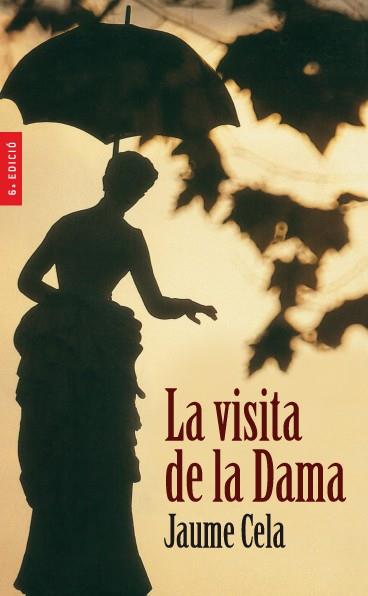 VISITA DE LA DAMA, LA | 9788476299814 | CELA, JAUME | Llibreria Drac - Librería de Olot | Comprar libros en catalán y castellano online