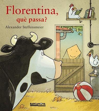 FLORENTINA, QUÈ PASSA? | 9788448941536 | STEFFENSMEIER, ALEXANDER | Llibreria Drac - Librería de Olot | Comprar libros en catalán y castellano online