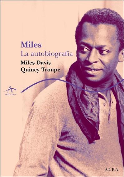 MILES. LA AUTOBIOGRAFIA | 9788484284550 | DAVIS, MILES; TROUP, QUINCY | Llibreria Drac - Librería de Olot | Comprar libros en catalán y castellano online