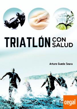 TRIATLÓN CON SALUD | 9788499106557 | GUEDE, ARTURO | Llibreria Drac - Llibreria d'Olot | Comprar llibres en català i castellà online