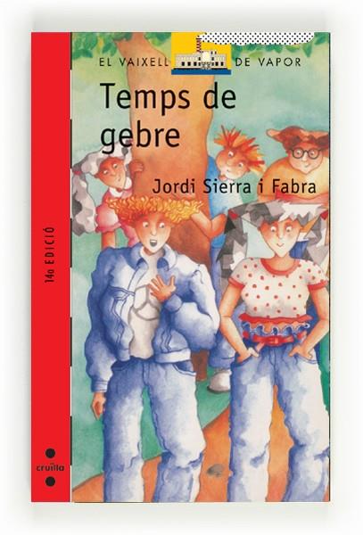 TEMPS DE GEBRE | 9788476294598 | SIERRA I FABRA, JORDI | Llibreria Drac - Llibreria d'Olot | Comprar llibres en català i castellà online