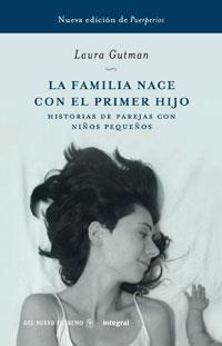 FAMILIA NACE CON EL PRIMER HIJO, LA | 9788498675719 | GUTMAN, LAURA | Llibreria Drac - Llibreria d'Olot | Comprar llibres en català i castellà online