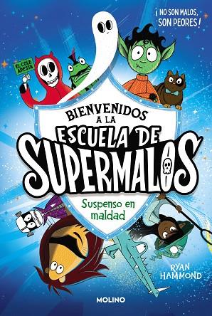 SUSPENSO EN MALDAD (ESCUELA DE SUPERMALOS 1) | 9788427235793 | HAMMOND, RYAN | Llibreria Drac - Llibreria d'Olot | Comprar llibres en català i castellà online