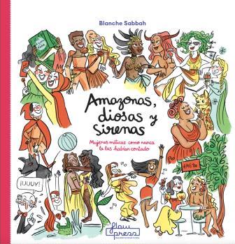 AMAZONAS, DIOSAS Y SIRENAS | 9788412780925 | SABBAH, BLANCHE | Llibreria Drac - Llibreria d'Olot | Comprar llibres en català i castellà online