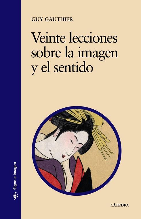 VEINTE LECCIONES SOBRE LA IMAGEN Y EL SENTIDO | 9788437606118 | Llibreria Drac - Llibreria d'Olot | Comprar llibres en català i castellà online