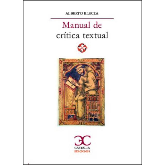 MANUAL DE CRÍTICA TEXTUAL | 9788497408189 | BLECUA, ALBERTO | Llibreria Drac - Llibreria d'Olot | Comprar llibres en català i castellà online