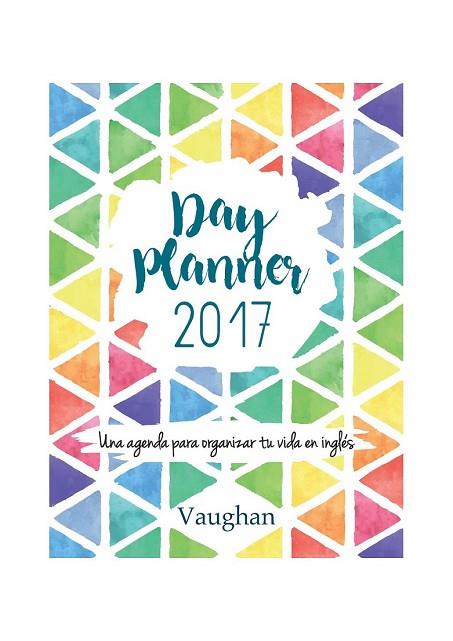 DAY PLANNER 2017 | 9788416667079 | MOODY, ADRIANA | Llibreria Drac - Llibreria d'Olot | Comprar llibres en català i castellà online