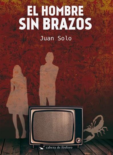 HOMBRE SIN BRAZOS, EL | 9788415589075 | SOLO, JUAN | Llibreria Drac - Llibreria d'Olot | Comprar llibres en català i castellà online