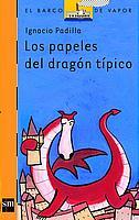 PAPELES DEL DRAGON TIPICO, LOS | 9788434882140 | PADILLA, IGNACIO | Llibreria Drac - Librería de Olot | Comprar libros en catalán y castellano online