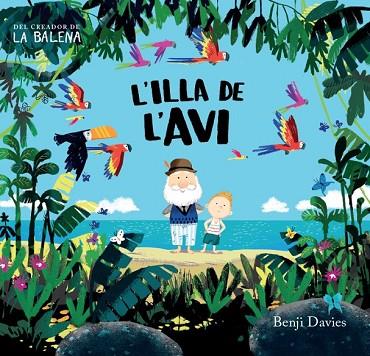 ILLA DE L'AVI, L' | 9788416394135 | DAVIES, BENJI | Llibreria Drac - Librería de Olot | Comprar libros en catalán y castellano online