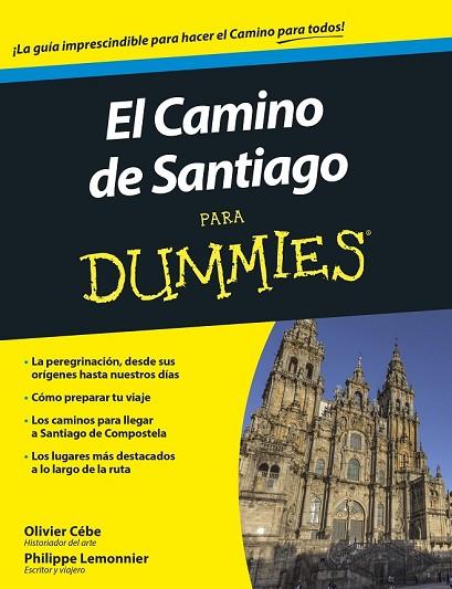 CAMINO DE SANTIAGO PARA DUMMIES, EL | 9788432902833 | CÉBE, OLIVIER ; LEMONNIER, PHILIPPE | Llibreria Drac - Librería de Olot | Comprar libros en catalán y castellano online