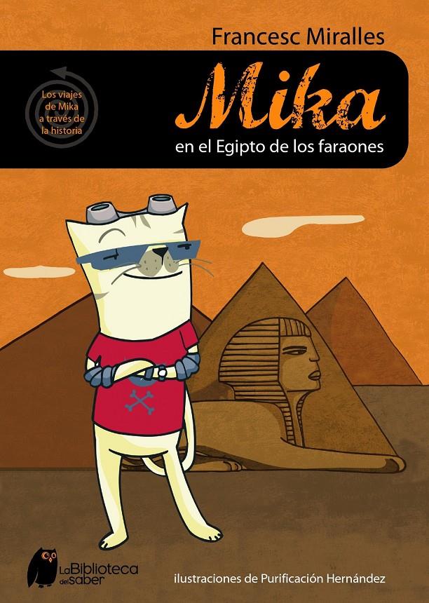 MIKA EN EL EGIPTO DE LOS FARAONES | 9788497543613 | MIRALLES, FRANCESC | Llibreria Drac - Llibreria d'Olot | Comprar llibres en català i castellà online