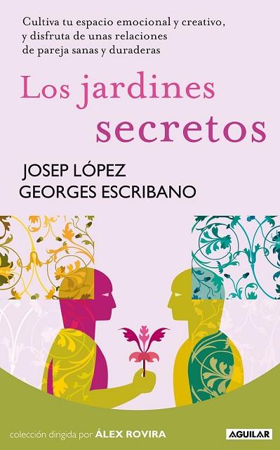 JARDINES SECRETOS, LOS | 9788403100947 | LOPEZ, JOSEP / ESCRIBANO, GEORGES | Llibreria Drac - Llibreria d'Olot | Comprar llibres en català i castellà online