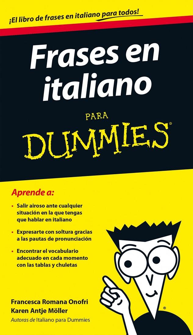 FRASES EN ITALIANO PARA DUMMIES | 9788432902017 | ROMANA, FRANCESCA; ANTJE, KAREN | Llibreria Drac - Llibreria d'Olot | Comprar llibres en català i castellà online