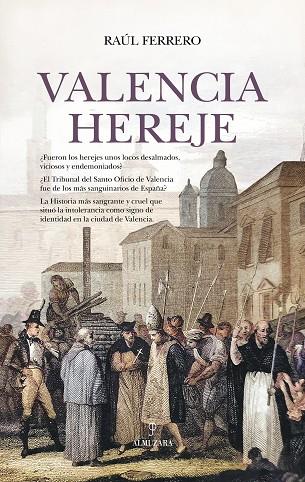 VALENCIA HEREJE | 9788410521940 | FERRERO, RAUL | Llibreria Drac - Llibreria d'Olot | Comprar llibres en català i castellà online