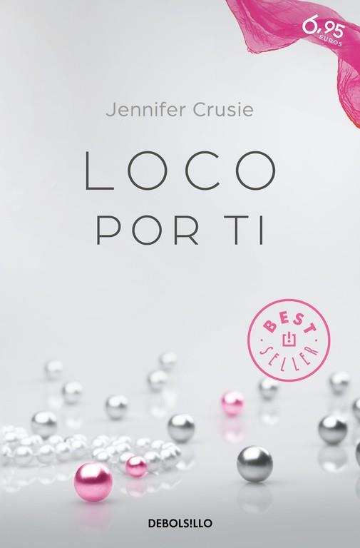 LOCO POR TI | 9788466332231 | CRUSIE, JENNIFER | Llibreria Drac - Librería de Olot | Comprar libros en catalán y castellano online