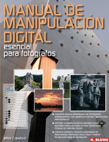 MANUAL DE MANIPULACION DIGITAL ESENCIAL PARA FOTOGRAFOS | 9788496669260 | CRAWFORD, MIKE | Llibreria Drac - Llibreria d'Olot | Comprar llibres en català i castellà online