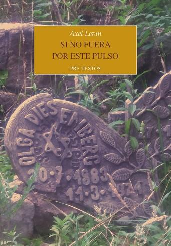 SI NO FUERA POR ESTE PULSO | 9788410309159 | LEVIN, AXEL | Llibreria Drac - Llibreria d'Olot | Comprar llibres en català i castellà online