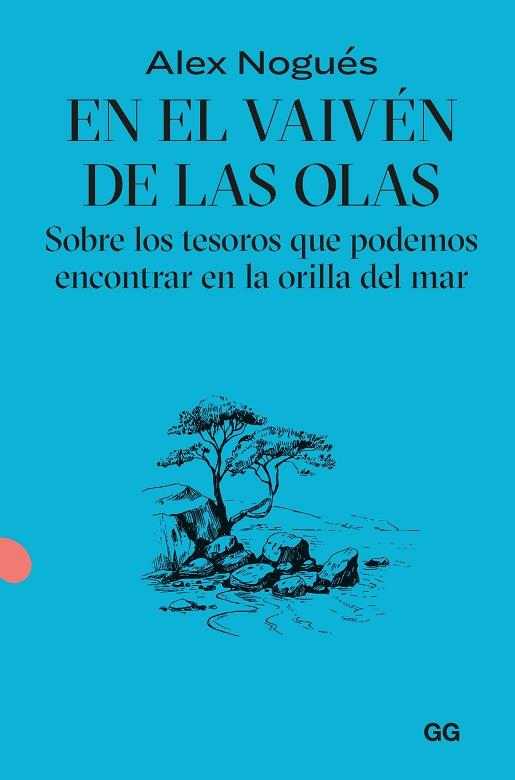 EN EL VAIVÉN DE LAS OLAS | 9788425235092 | NOGUÉS, ALEX | Llibreria Drac - Llibreria d'Olot | Comprar llibres en català i castellà online