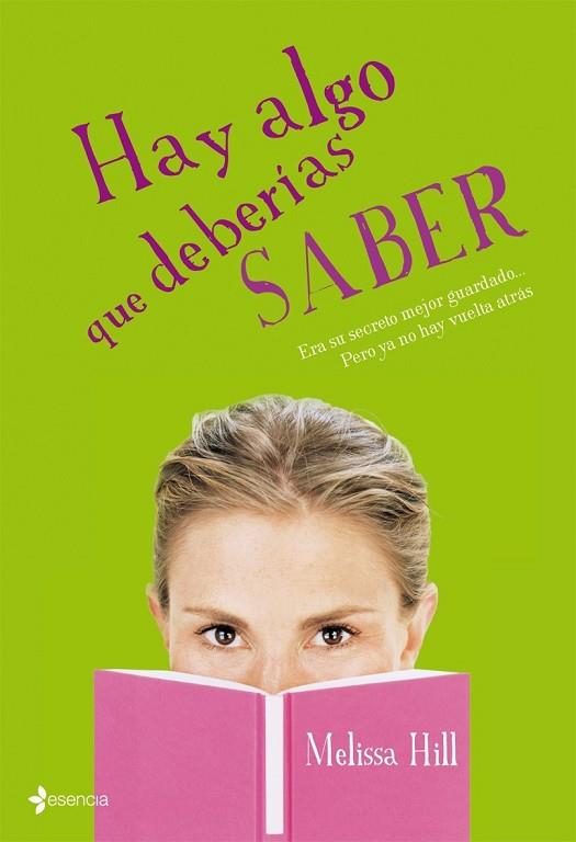 HAY ALGO QUE DEBERIAS SABER | 9788408082606 | HILL, MELISSA | Llibreria Drac - Librería de Olot | Comprar libros en catalán y castellano online