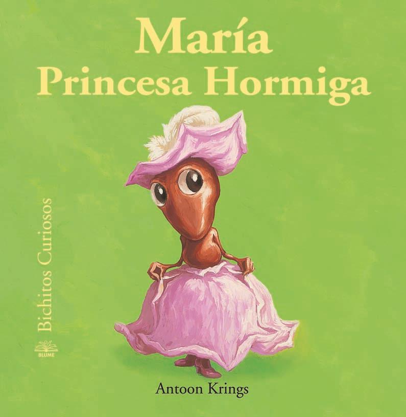 MARIA PRINCESA HORMIGA | 9788498016758 | KRINGS, ANTOON | Llibreria Drac - Librería de Olot | Comprar libros en catalán y castellano online