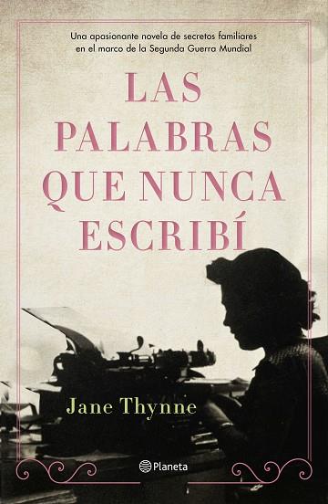 PALABRAS QUE NUNCA ESCRIBÍ, LAS | 9788408238324 | THYNNE, JANE | Llibreria Drac - Llibreria d'Olot | Comprar llibres en català i castellà online