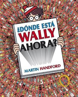 DÓNDE ESTÁ WALLY AHORA? | 9788415579717 | HANDFORD, MARTIN | Llibreria Drac - Llibreria d'Olot | Comprar llibres en català i castellà online